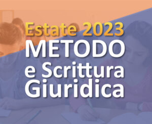 Metodo e Scrittura Giuridica - Estate 2023