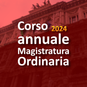 Magistratura Ordinaria 2024 – Corso Annuale