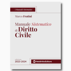 Manuale Sistematico di Diritto Civile - Edizione 2023-2024